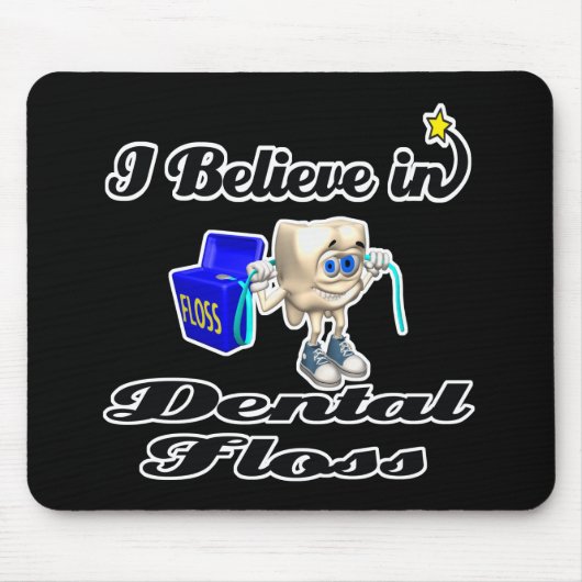 ich glaube an Zahnseide Mousepad (Vorne)