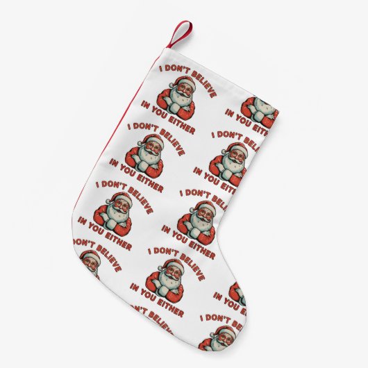 Ich glaube auch nicht an Sie Weihnachten Weihnacht Kleiner Weihnachtsstrumpf (Vorderansicht (hängend))