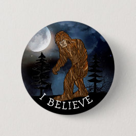 Ich glaube, Big Foot Sasquatch Button
