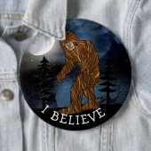Ich glaube, Big Foot Sasquatch Jumbo Sized Button (Beispiel)