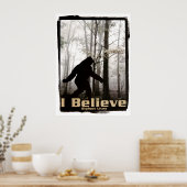 Ich glaube, Bigfoot Lives Poster (Küche)