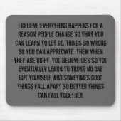 Ich glaube, dass alles aus einem Grund, peop… Mousepad (Vorne)