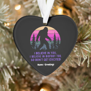 Ich glaube, dass Bigfoot nicht zu aufgeregt wird Ornament