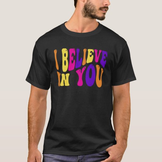 Ich glaube, dass Sie Lehrer Testing Day Krawatte D T-Shirt (Vorderseite)