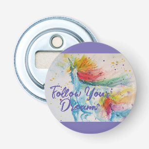 Ich glaube, dass Unicorns Regenbogen Ihren Träumen Flaschenöffner