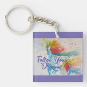 Ich glaube, dass Unicorns Regenbogen Ihren Träumen Schlüsselanhänger (Vorderseite)