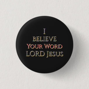 Ich glaube deinem Wort HERR Jesus Button