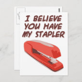 ICH GLAUBE, DU HAST MEINEN STAPLER. POSTKARTE (Vorne/Hinten)