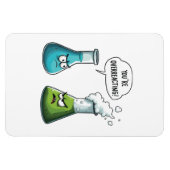 Ich glaube, du überreagierst die Funny Nerd Scienc Magnet (Horizontal)