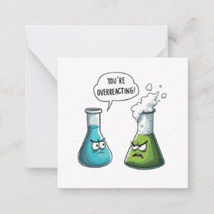 Ich glaube, du überreagierst die Funny Nerd Scienc Mitteilungskarte