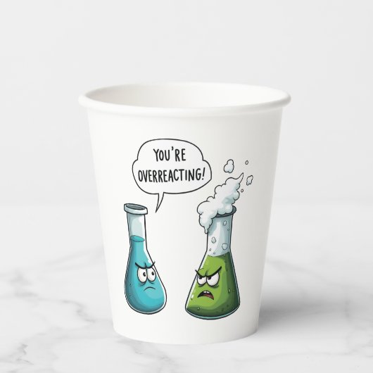 Ich glaube, du überreagierst die Funny Nerd Scienc Pappbecher (Vorderseite)