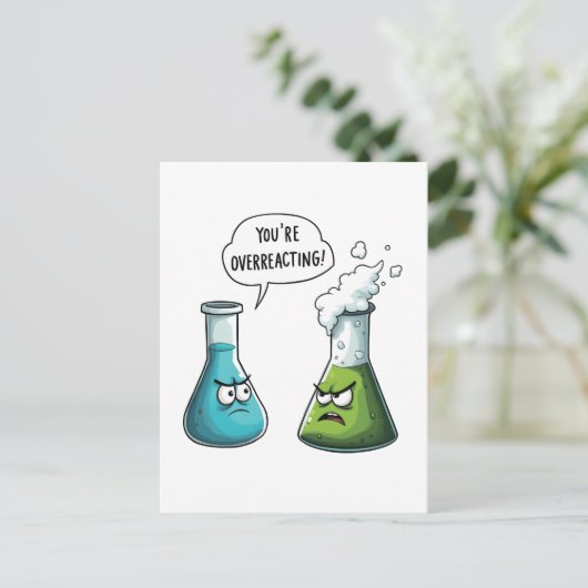 Ich glaube, du überreagierst die Funny Nerd Scienc Postkarte (Stehend Vorderseite)