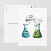 Ich glaube, du überreagierst die Funny Nerd Scienc Postkarte (Vorne/Hinten)