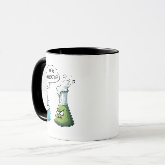 Ich glaube, du überreagierst die Funny Nerd Scienc Tasse (Vorderseite Links)