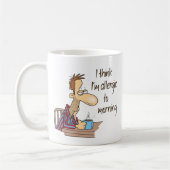 Ich glaube, ich bin allergisch gegen den Morgen Kaffeetasse (Links)
