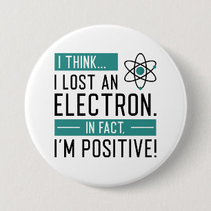 Ich glaube, ich habe ein Elektron verloren, in der Button