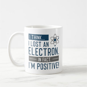 Ich glaube, ich habe ein Elektron verloren, in der Kaffeetasse