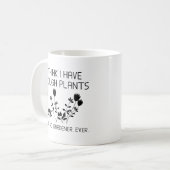 Ich glaube, ich habe genug Pflanze Kaffeetasse (Vorderseite Links)