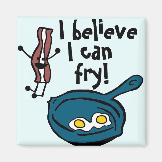 Ich glaube, ich kann Bacon Magnet braten (Vorne)