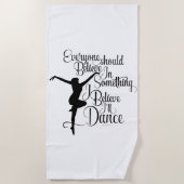 Ich glaube, ich werde tanzen strandtuch (Vorderseite)