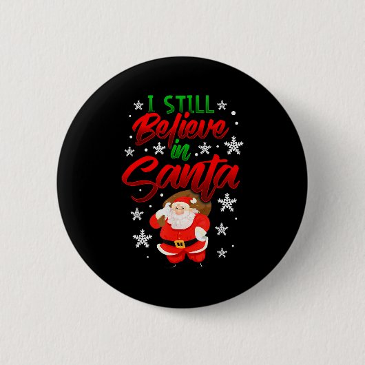 Ich glaube immer noch an den Weihnachtsmann Weihna Button (Vorderseite)