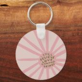 Ich glaube immer noch, dass sich die Liebe ändert  Schlüsselanhänger (Vorderseite)