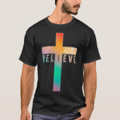 Ich glaube Jesus Christus Kreuz Gott T-Shirt (Vorderseite)