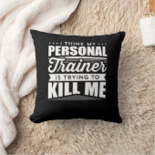 Ich glaube, mein persönlicher Trainer versucht, mi Kissen (Decke)