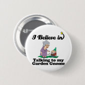 Ich glaube, mit Gärtnerom zu reden Button (Vorne & Hinten)