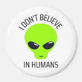 Ich glaube nicht an den Menschen Magnet (Vorne)