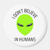 Ich glaube nicht an den Menschen Magnet (Vorne)