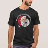 Ich glaube nicht an dich, weder Funny Santa Christ T-Shirt (Vorderseite)
