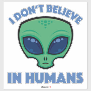 Ich glaube nicht an die Alien des menschlichen Car Aufkleber