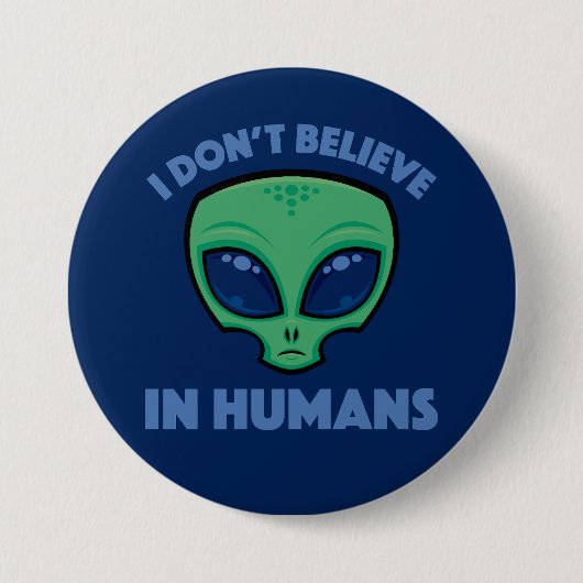 Ich glaube nicht an die Alien des menschlichen Car Button (Vorderseite)