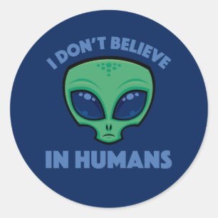 Ich glaube nicht an die Alien des menschlichen Car Runder Aufkleber