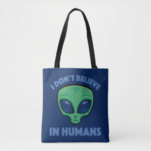 Ich glaube nicht an die Alien des menschlichen Car Tasche
