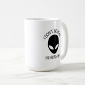 Ich glaube nicht an die Tasse des Humans (VorderseiteRechts)
