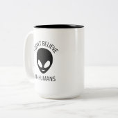 Ich glaube nicht an die Tasse des Humans (Vorderseite Links)
