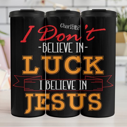 Ich glaube nicht an Glück Jesus Thermosbecher