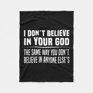 Ich glaube nicht an Ihren Gott - Atheist Fleecedecke
