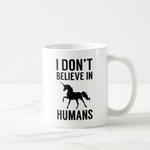 Ich glaube nicht an Menschen Kaffeetasse