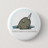 Ich glaube nicht an narwhals. button (Vorderseite)