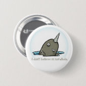 Ich glaube nicht an narwhals. button (Vorne & Hinten)