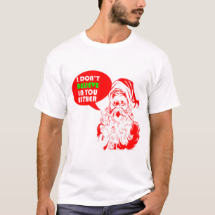 Ich glaube nicht an Sie jedes Spaß-Weihnachten T-Shirt