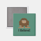 Ich glaube! Niedlicher Magnet (Vorderseite/Rückseite)