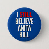 Ich glaube noch an Anita Hill. Button (Vorderseite)
