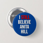 Ich glaube noch an Anita Hill. Button (Vorne & Hinten)