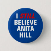 Ich glaube noch an Anita Hill. Button (Vorderseite)
