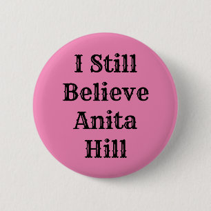 Ich glaube noch an Anita Hill Button