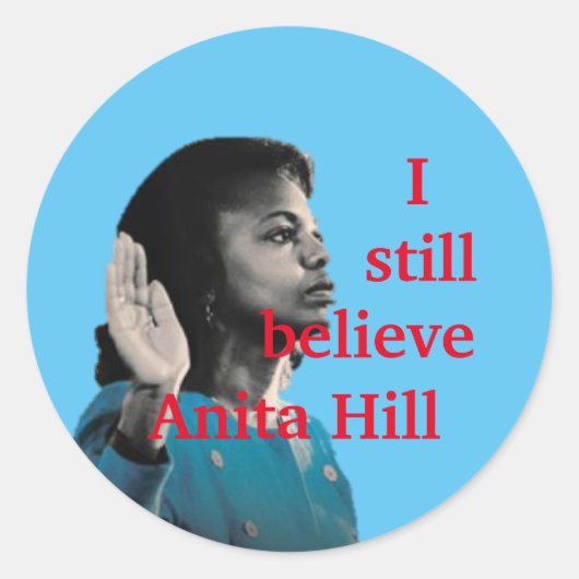 Ich glaube noch an Anita Hill Sticker (Vorderseite)